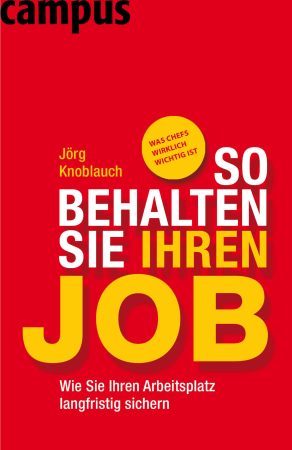 So behalten Sie Ihren Job